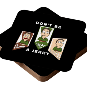 sous verre don't be a jerry